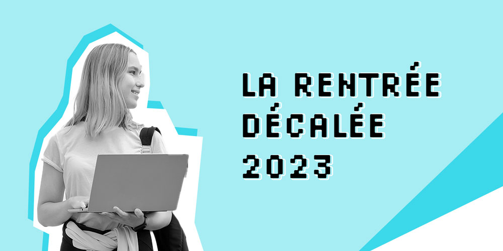 La rentrée décalée 2023 de la Digital School of Paris