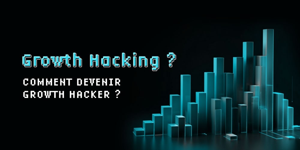Formation Growth Hacking : Comment Devenir Growth Hacker ?
