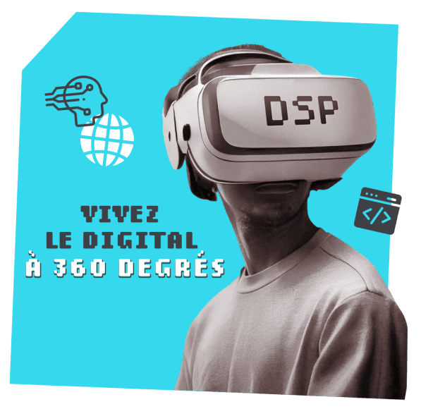 Vivez le digital à 360 degrés