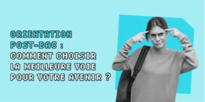 Orientation Post-Bac : Comment s'y Prendre ?
