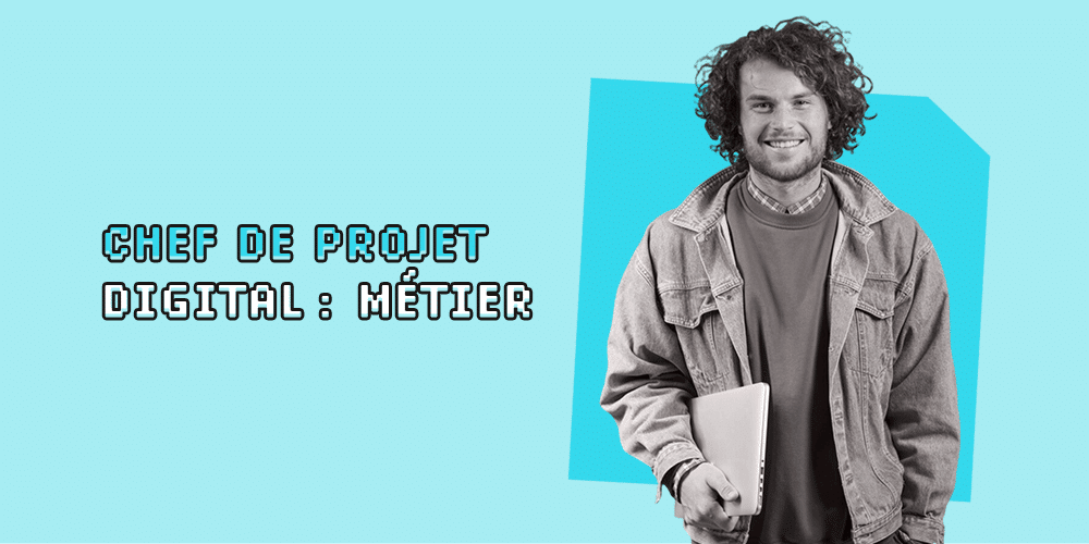 chef de projet digital métier