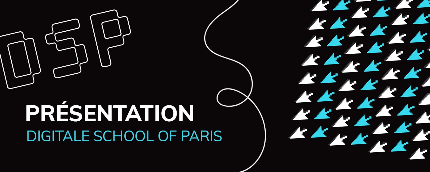 Digital School Of Paris Présentation