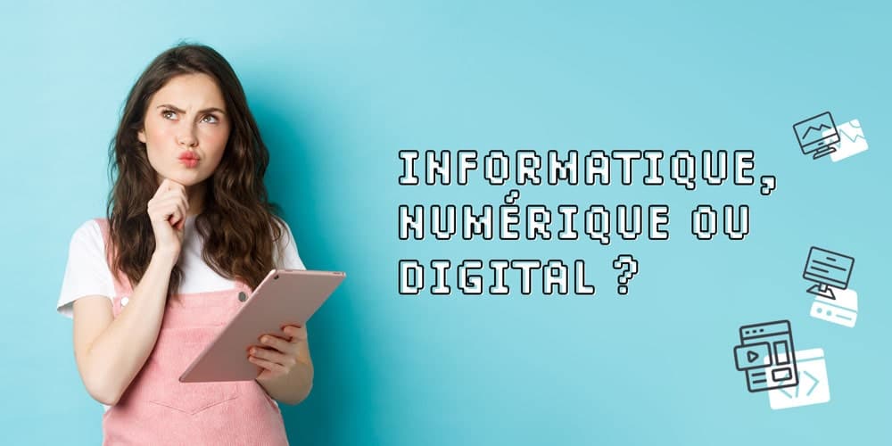 informatique-numérique-ou-digital
