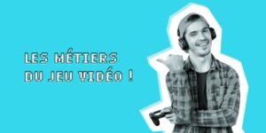 Les-métiers-du-jeu-vidéo