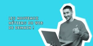 les-métiers-du-Web-de-demain
