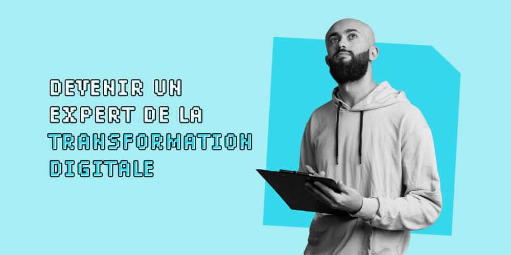 expert de la transformation digitale