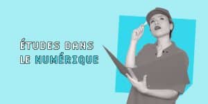 études supérieures dans le numérique