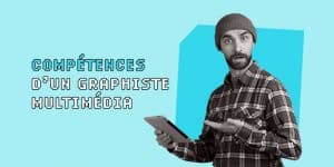 Graphiste Compétences