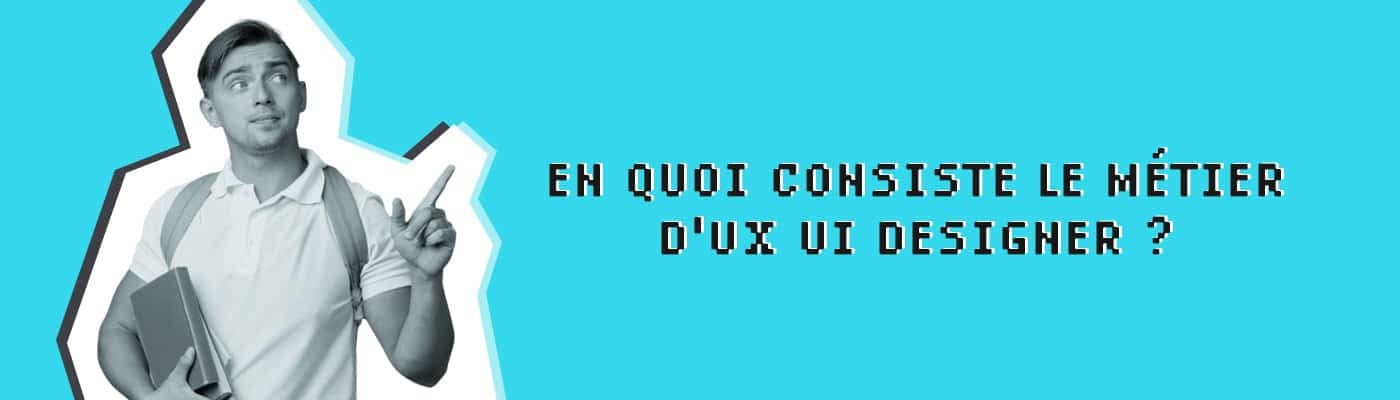 En quoi consiste le métier d'UX UI designer