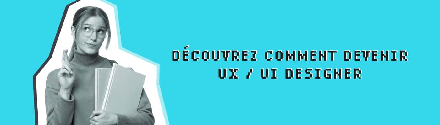 découvrez comment devenir UX UI designer