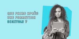 Que faire après une formation digitale