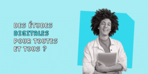 études digitales accessibles à toutes et à tous